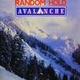 Random Hold Avalanche